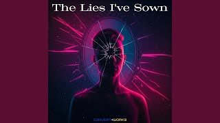 The Lies I've Sown