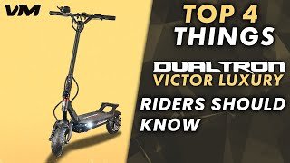 Top 4 things you should know about the Dualtron Victor Luxury