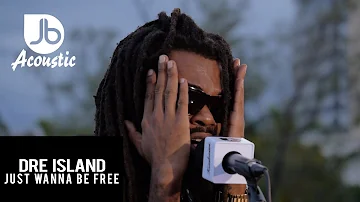 Dre Island - Just Wanna Be Free - Jussbuss Acoustic (Season 4)