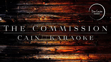 THE COMMISSION CAIN | Karaoke With lyrics