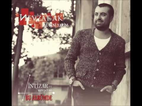 Nevzat Ak - Al Beni Yarim [ 2013 © ARDA Müzik ]