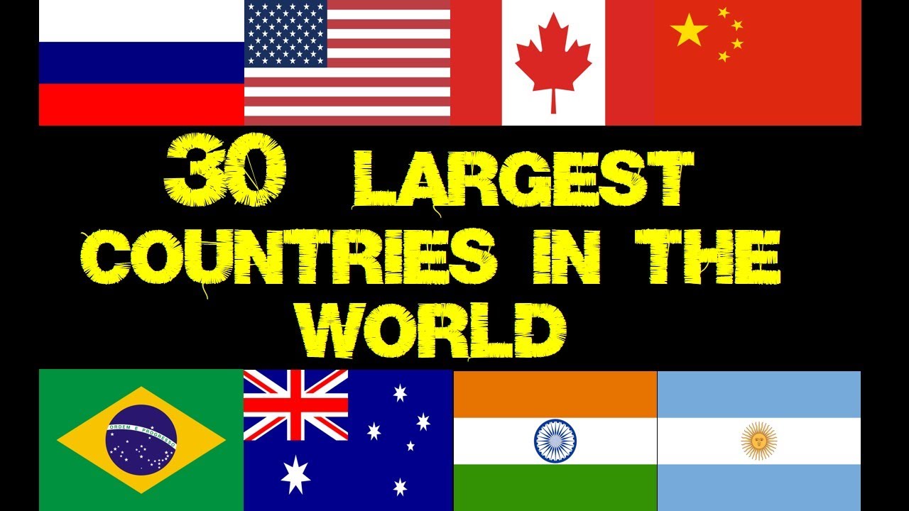 Largest country in the world - top 30 Largest Countries in the world by ...