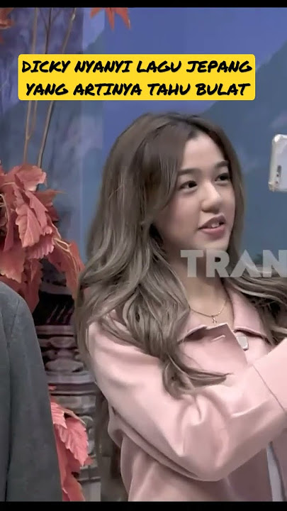Dicky nyanyi lagu jepang tahu bulat || BTS TRANS