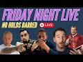 Friday Night LIVE - NO HOLDS BARRED - With Special Guests