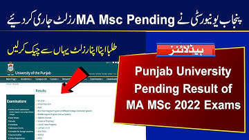 MA MSc Part 1 & 2 Pending Result 2022 Announced | Punjab University Remaining Result 2022