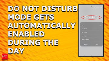 Why Do Not Disturb mode gets automatically enabled everyday at certain time without you enabling