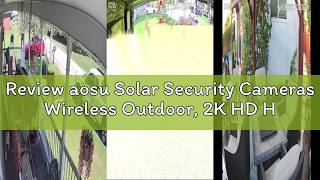 Review aosu Solar Security Cameras Wireless Outdoor, 2K HD Home Security Camera System, PIR + AI Hum