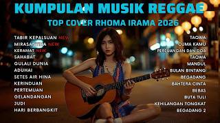 KUMPULAN LAGU RHOMA IRAMA VERSI SKA REGGAE TERBARU FULL ALBUM 2026. FULL ALBUM TERBAiK