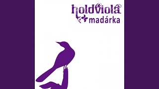 Video thumbnail of "Holdviola - Bánat Utca"