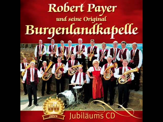 Robert Payer und seine Original Burgenlandkapelle - Dittenheimer Polka