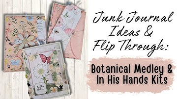 Lapbook Page Ideas & Flipthrough featuring "Botanical Medley" & "In His Hands" Digital Kits