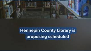 Hennepin County Library proposing changes to hours