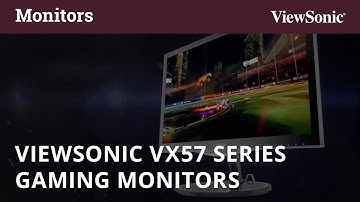 ViewSonic VX57 Series Gaming Monitors