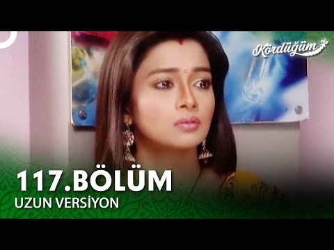 Kördüğüm Hint Dizisi 117.Bölüm (Uzun Versiyon)