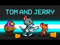 TOM and JERRY IMPOSTOR ROLE in Among Us