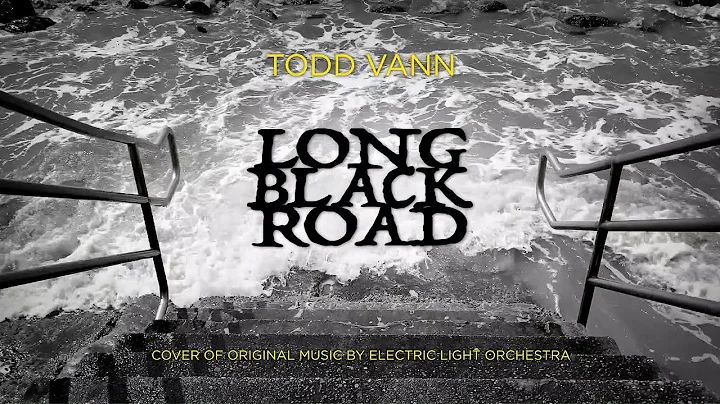 Todd Vann - Long Black Road (ELO cover)