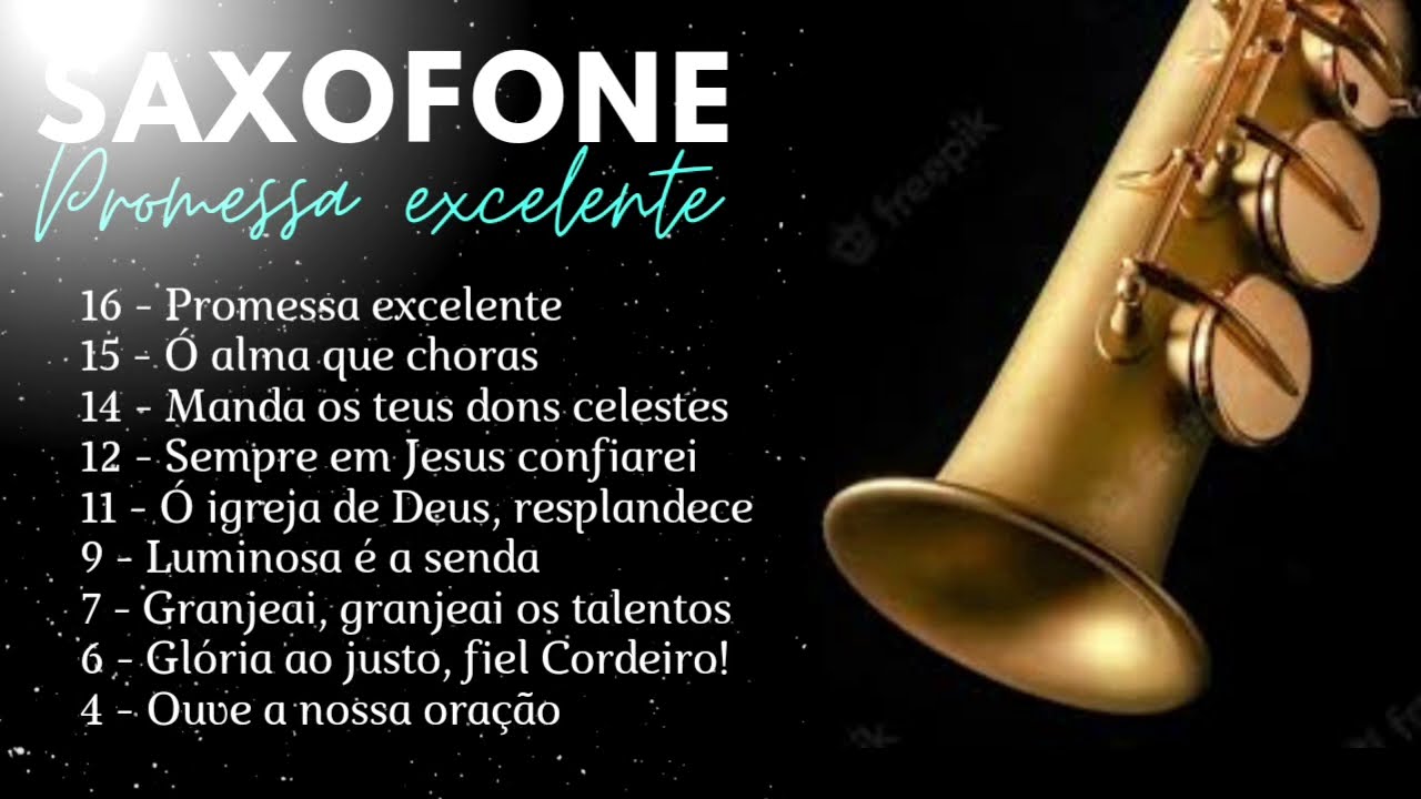 Louvores com comunhão ao som do sax soprano (Promessa Excelente)
