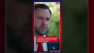 ‘Trump has completely decimated Iran’s nuclear program’: US Vice-President JD vance