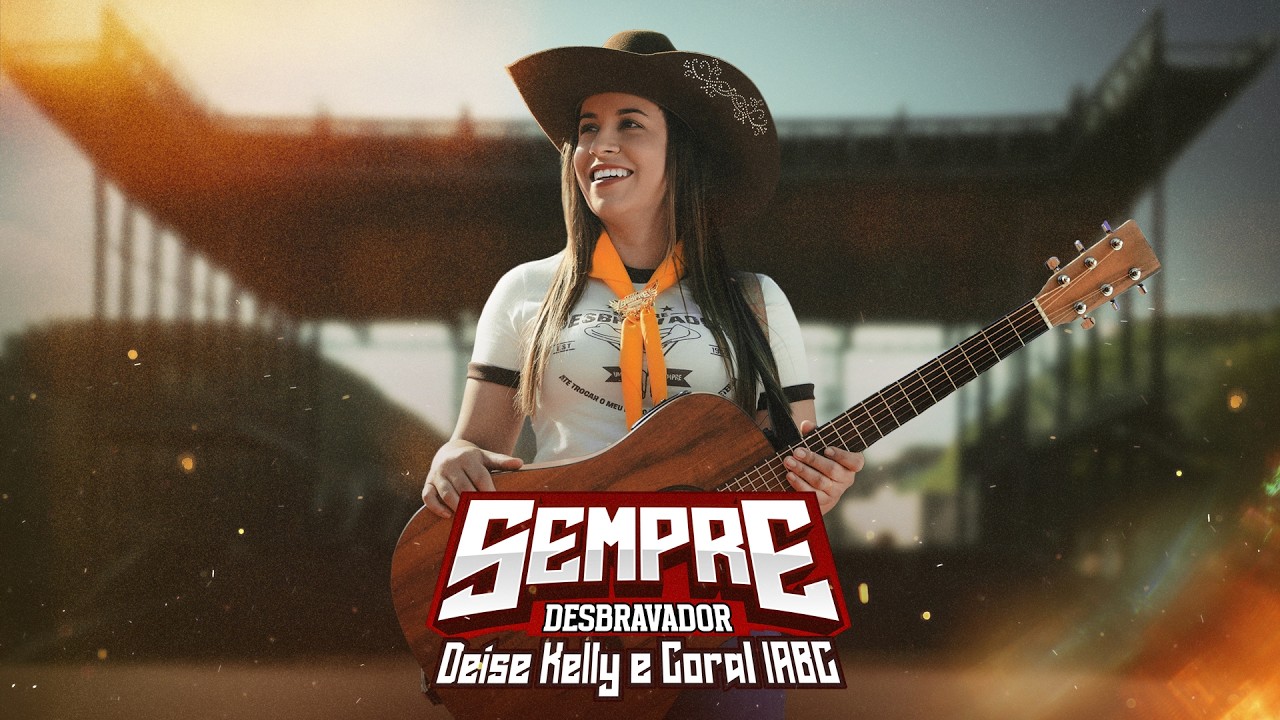 DEISE KELLY - SEMPRE DESBRAVADOR | CAMPORI DSA 2027 adlı videoyu YouTube'da izle DEISE KELLY - SEMPRE DESBRAVADOR | CAMPORI DSA 2027 adlı videoyu YouTube'da izle
