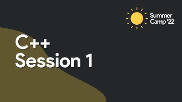 Summer Camp 2022 - C++ : Session 1