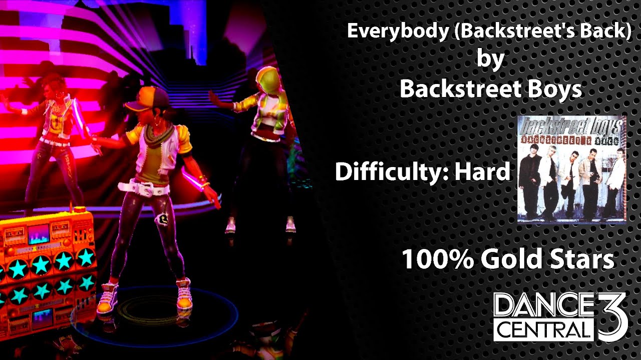 Dance Central 3 Everybody (Backstreet's Back) - Backstreet Boys