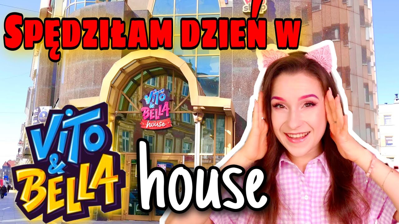 SPĘDZIŁAM CAŁY DZIEŃ W VITO I BELLA HOUSE😱🙊