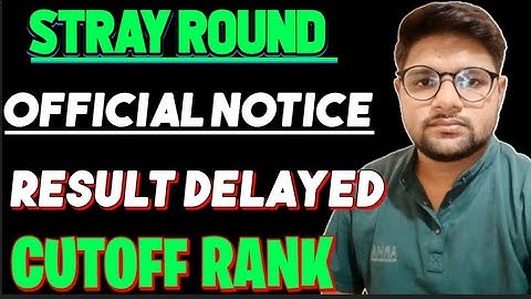 MCC OFFICIAL NOTICE For Stray Vacancy Round Result Delayed l Neet 2025 Cutoff Stray Vacancy l State