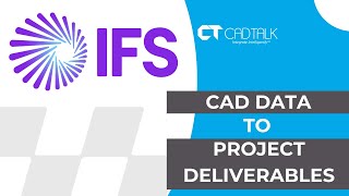 CAD Integration to Project Deliverables - IFS/CADTALK 3 Minute Demo