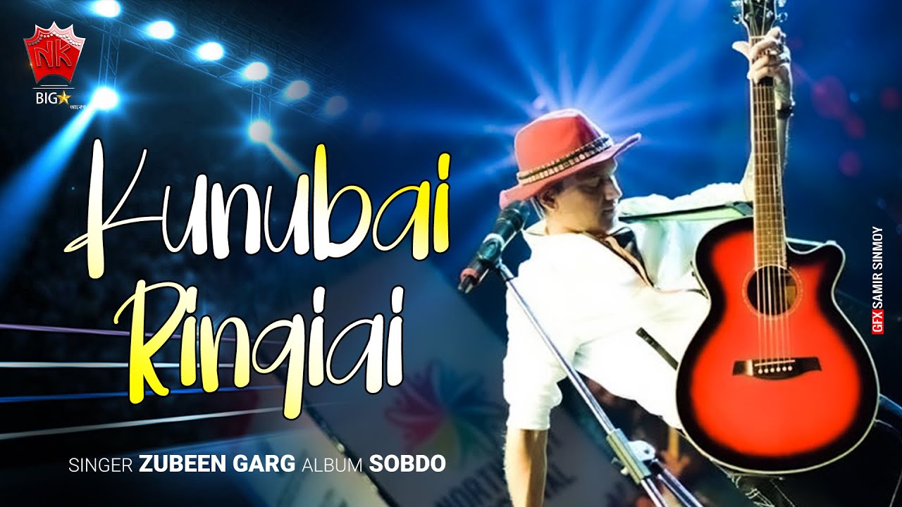 Kunubai Ringiai  Lyrical Video  Zubeen Garg  Sobdo  Assamese Modern Song  NK Production