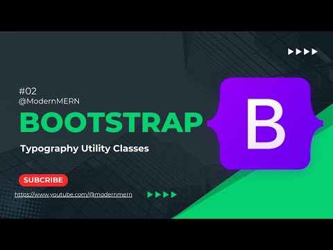 Typography and Utility Classes in Bootstrap | Modern MERN