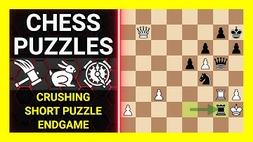Chess Puzzles to Practice. Themes: Crushing, Short puzzle, Endgame. Learn Chess