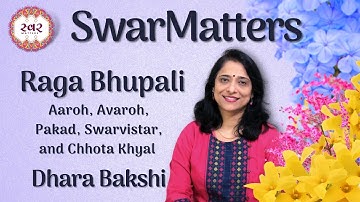 Raga Bhupali Tutorial | By Dhara Bakshi