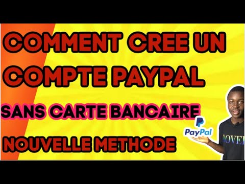 COMMENT CREE UN COMPTE PAYPAL SANS CARTE BANCAIRE EN 2020 - YouTube