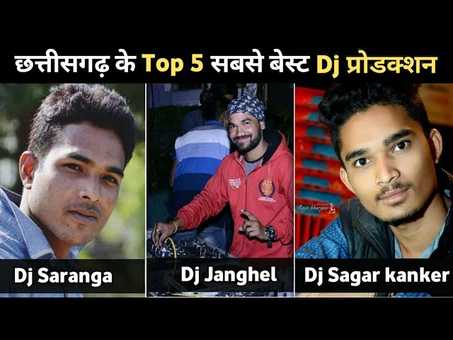 Top 5 Djs Chhattisgarh || Cg Top DJs || dj sagar kanker, dj janghel, dj yatindra class=