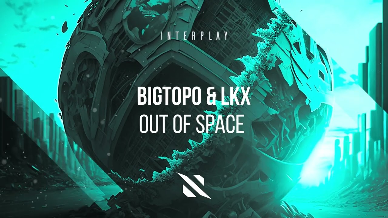 Watch Bigtopo & LKX - Out of space on YouTube Watch Bigtopo & LKX - Out of space on YouTube