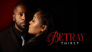 Betray: Thirst (Official Trailer)