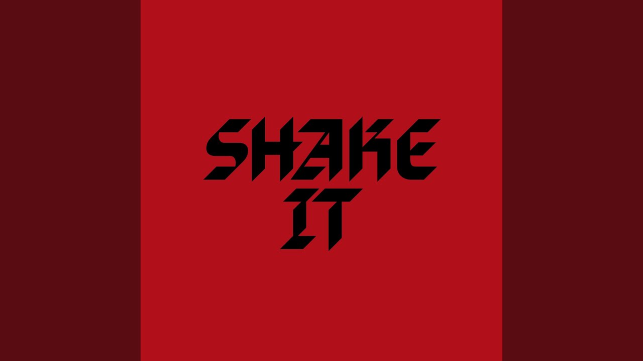Watch Shake It on YouTube Watch Shake It on YouTube
