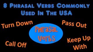 8 Phrasal Verbs Commonly Used In The USA