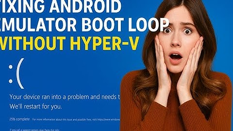 Why Your PC Reboots When Running Android Emulator (Solved!)