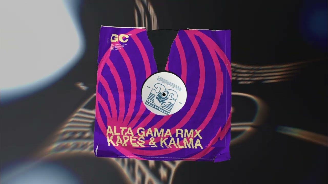 Rochy Rd - Alta Gama (Kalma & Kapes Rmx) Rochy Rd - Alta Gama (Kalma & Kapes Rmx)