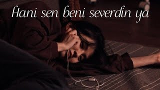 Hani sen beni severdin ya - Dedüblüman - Speed Up & Sözleri (Abone Olmayı Unutmayın ❤️) Resimi