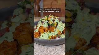 Mexican Shrimp Bowl