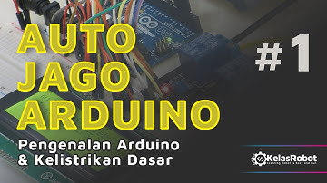 BELAJAR ARDUINO UNTUK PEMULA | 1. Pengenalan Arduino & Kelistrikan Dasar #AutoJagoArduino