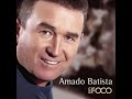 Amado Batista - 2007 - Em Foco- Princesa