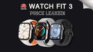 Huawei Watch Fit 3 First Look Colors, Specs, Price, Launch Date Leaked