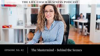 Ep #82: The Mastermind - Behind the Scenes