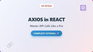 React Axios Tutorial: Simplify API Calls in Your Apps!