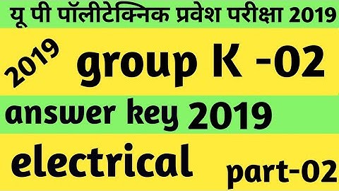 #up polytechnic 2019 answer key group k2|#k2 group answer key 2019|#answer key group k2 2019|
