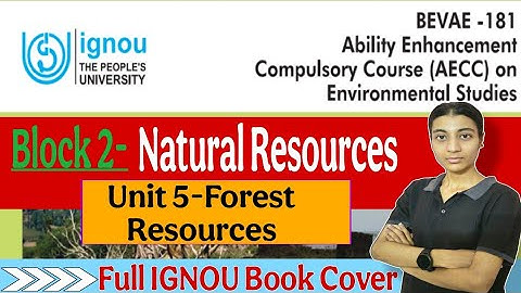 BEVAE 181| Unit 5- Forests Resources|IGNOU|Ignou classes by Nisha