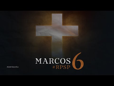 Marcos 06 - Reavivadospsp - Pastor Adolfo Suárez